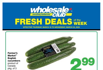 Wholesale Club (West) Fresh Deals of the Week Flyer March 16 to 22