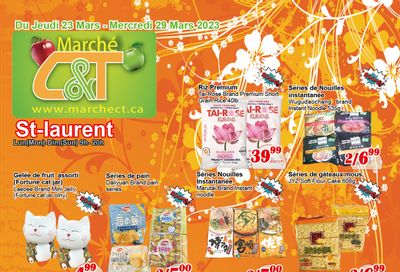 Marche C&T (St. Laurent) Flyer March 23 to 29