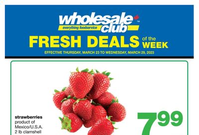 Wholesale Club (West) Fresh Deals of the Week Flyer March 23 to 29