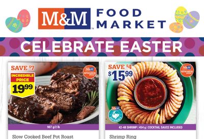 M&M Food Market (ON) Flyer April 6 to 12