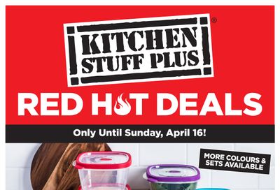 Kitchen Stuff Plus Red Hot Deals Flyer April 10 to 16
