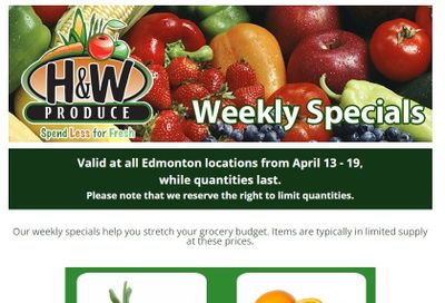 H&W Produce (Edmonton) Flyer April 13 to 19