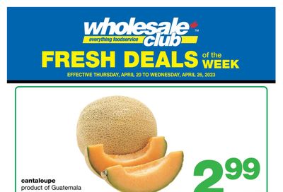 Wholesale Club (Atlantic) Fresh Deals of the Week Flyer April 20 to 26