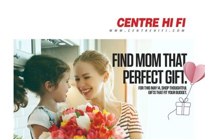 Centre Hi-Fi Flyer May 5 to 11