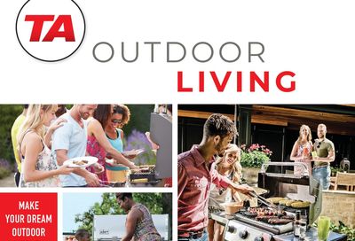 TA Appliances & Barbecues Outdoor Living Flyer May 5 to Aug 31