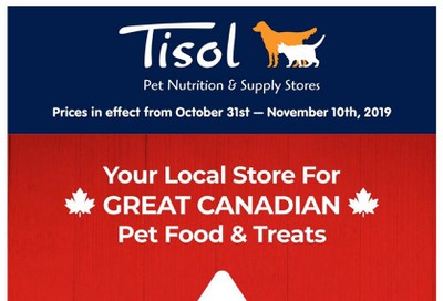 Tisol Pet Nutrition & Supply Stores Flyer October 31 to November 10