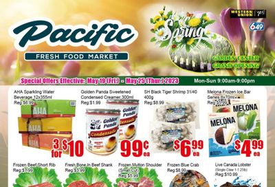 Pacific Fresh Food Market (Pickering) Flyer May 19 to 25