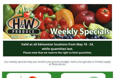 H&W Produce (Edmonton) Flyer May 18 to 24