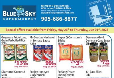 Blue Sky Supermarket (Pickering) Flyer May 26 to June 1