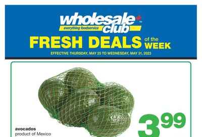 Wholesale Club (Atlantic) Fresh Deals of the Week Flyer May 25 to 31