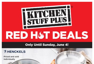 Kitchen Stuff Plus Red Hot Deals Flyer May 29 to June 4
