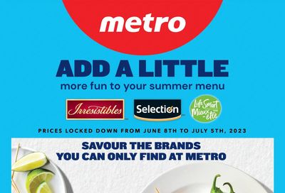 Metro (ON) Add A Little More Fun To Your Summer Menu Flyer June 8 to July 5