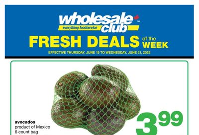 Wholesale Club (West) Fresh Deals of the Week Flyer June 15 to 21