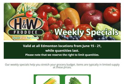 H&W Produce (Edmonton) Flyer June 15 to 21