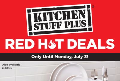 Kitchen Stuff Plus Red Hot Deals Flyer June 26 to July 3