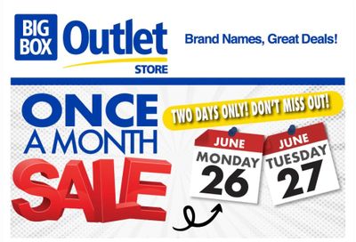 Big Box Outlet Store Flyer June 26 and 27