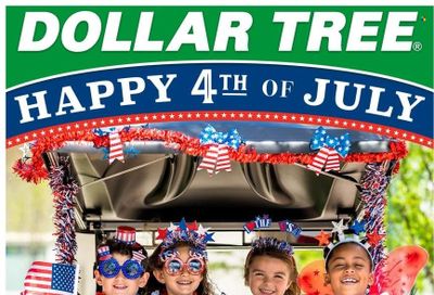 Dollar Tree Weekly Ad Flyer Specials June 18 to July 4, 2023