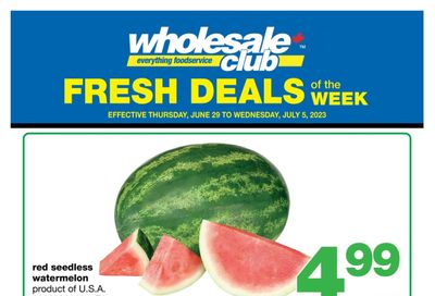 Wholesale Club (Atlantic) Fresh Deals of the Week Flyer June 29 to July 5