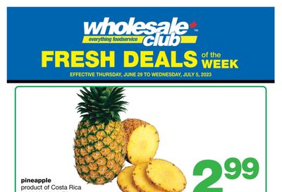 Wholesale Club (West) Fresh Deals of the Week Flyer June 29 to July 5