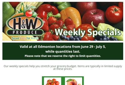 H&W Produce (Edmonton) Flyer June 29 to July 5