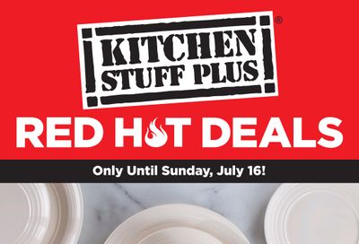 Kitchen Stuff Plus Red Hot Deals Flyer July 10 to 16