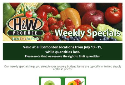 H&W Produce (Edmonton) Flyer July 13 to 19