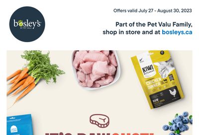 Bosley's by PetValu Flyer July 27 to August 30