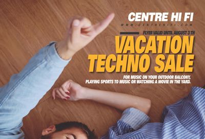 Centre Hi-Fi Flyer July 28 to August 3