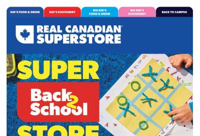 Real Canadian Superstore (ON) Back To School Flyer August 3 to September 6