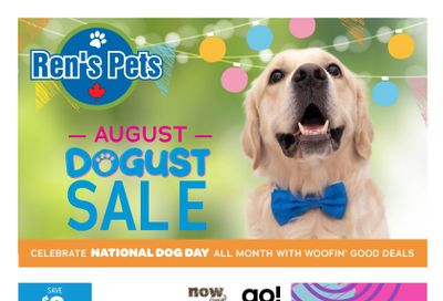 Ren's Pets Dogust Sale Flyer August 1 to 31