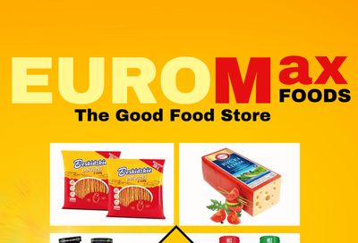 EuroMax Foods Bi-Weekly Specials August 16 to 29
