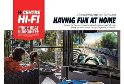 Centre Hi-Fi Flyer May 15 to 21