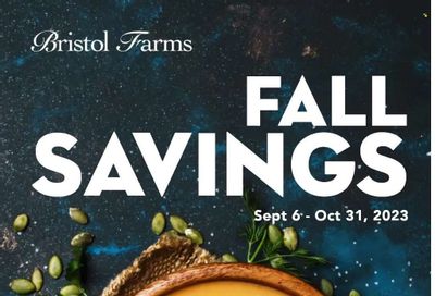 Bristol Farms (CA) Weekly Ad Flyer Specials September 6 to October 31, 2023