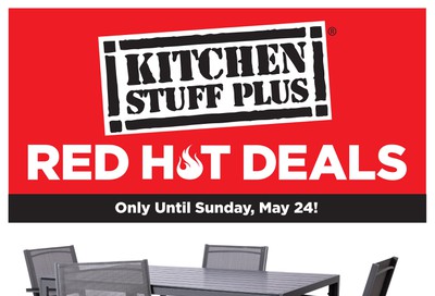 Kitchen Stuff Plus Red Hot Deals Flyer May 19 to 24
