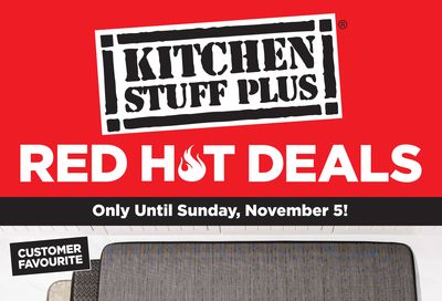 Kitchen Stuff Plus Red Hot Deals Flyer October 30 to November 5