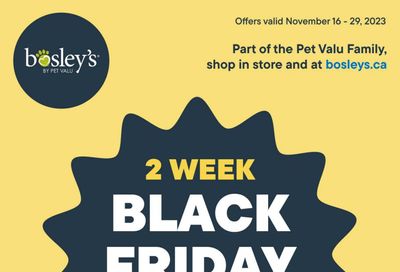 Bosley's by PetValu Black Friday Event Flyer November 16 to 29
