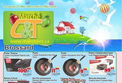 Marche C&T (Brossard) Flyer May 21 to 27