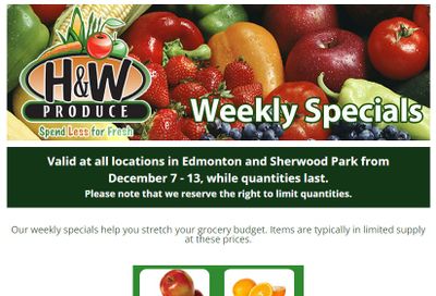 H&W Produce (Edmonton) Flyer December 7 to 13