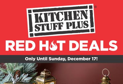 Kitchen Stuff Plus Red Hot Deals Flyer December 11 to 17