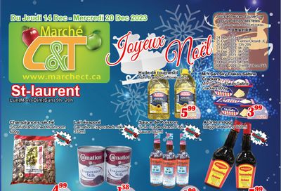 Marche C&T (St. Laurent) Flyer December 14 to 20