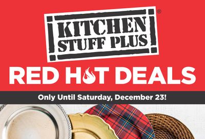 Kitchen Stuff Plus Red Hot Deals Flyer December 18 to 23