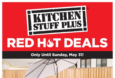Kitchen Stuff Plus Red Hot Deals Flyer May 25 to 31