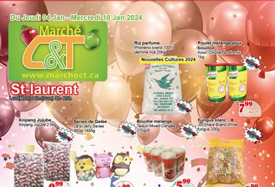 Marche C&T (St. Laurent) Flyer January 4 to 10