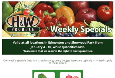 H&W Produce (Edmonton & Sherwood Park) Flyer January 4 to 10