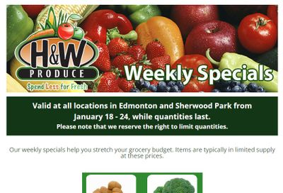 H&W Produce (Edmonton & Sherwood Park) Flyer January 18 to 24