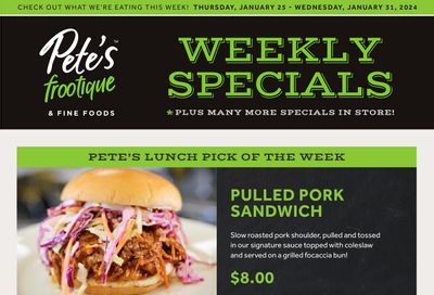 Pete's Fine Foods Flyer January 25 to 31