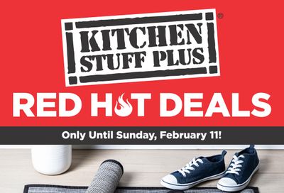Kitchen Stuff Plus Red Hot Deals Flyer February 5 to 11