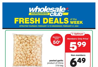 Wholesale Club (ON) Fresh Deals of the Week Flyer February 15 to 21