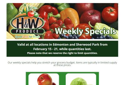 H&W Produce (Edmonton & Sherwood Park) Flyer February 15 to 21
