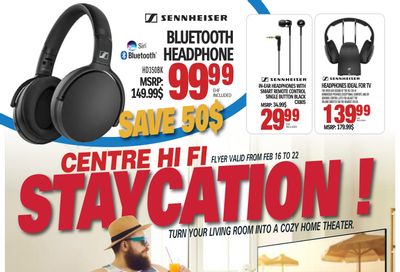 Centre Hi-Fi Flyer February 16 to 22